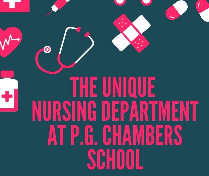 The Unique Nursing Department at P.G. Chambers School